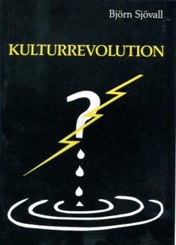 Björn Sjövall: Kulturrevolutionen. Bok/essä.